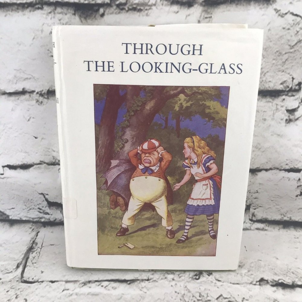 Through the Looking-Glass and What Alice Found There by Lewis Carroll 1977 HC/DJ